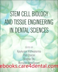Stem Cell Biology and Tissue Engineering in Dental Sciences 1st Edition (pdf)